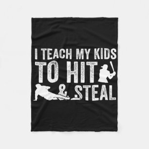 I Teach My Kids To Hit And Steal Softll Sell Fleece Blanket