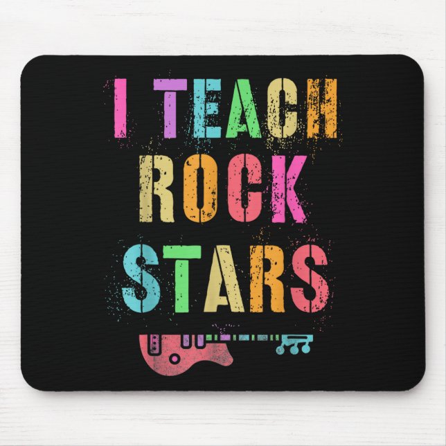 I Teach Rockstars Band Vibes Teacher Rocks My Musi Mouse Pad (Front)