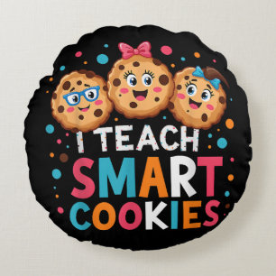 I Teach Smart Cookies Back to School Teacher Round Cushion