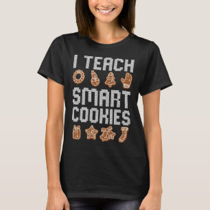 I Teach Smart Cookies Christmas Teacher Cute X-Mas T-Shirt
