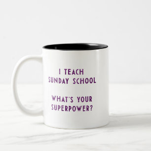 I Teach Sunday School What's Your Superpower? Two-Tone Coffee Mug