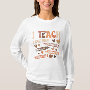 I Teach T-Shirt