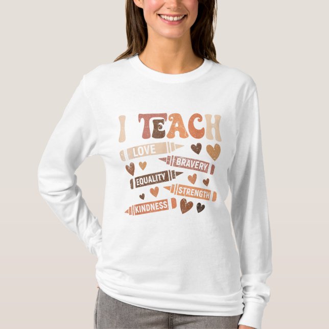 I Teach T-Shirt (Front)