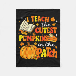 I Teach The Coolest Pumpkins In The Patch Teacher  Fleece Blanket
