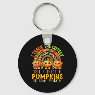 I Teach The Cutest 1st Grade Pumpkins Thanksgiving Key Ring