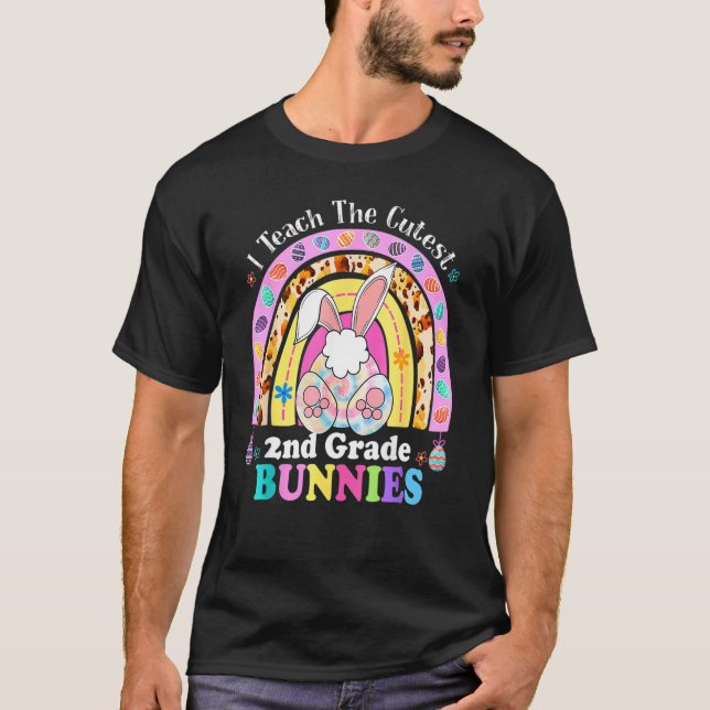 I Teach The Cutest 2nd Grade Bunnies Teacher Easte T-Shirt (Front)
