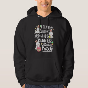 I Teach The Cutest 3rd Grade Bunnies Teacher Easte Hoodie