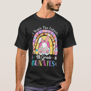 I Teach The Cutest 4th Grade Bunnies Teacher Easte T-Shirt