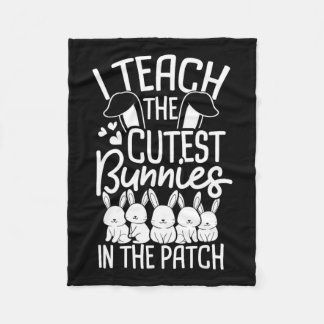 I Teach The Cutest Bunnies In The Patch 1  Fleece Blanket