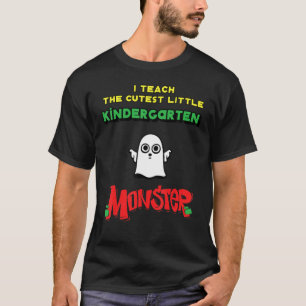 I Teach The Cutest Little Kindergarten Monster Hal T-Shirt