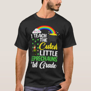 I Teach The Cutest Little Leprechauns 1st Grade Te T-Shirt