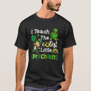 I Teach The Cutest Little Leprechauns T School Cu T-Shirt