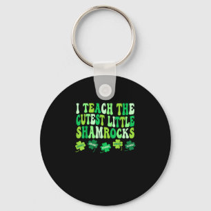 I Teach The Cutest Little Shamrocks Teacher St Pat Key Ring