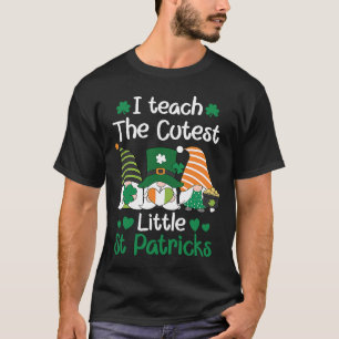 I teach the cutest Little St Patrick's day Gnome T-Shirt
