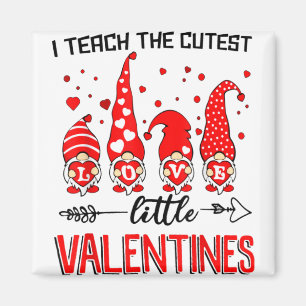 I Teach The Cutest Little Valentines Gnomes Love H Magnet