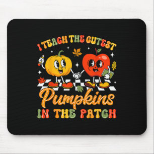 I Teach The Cutest Pumpkins In The Patch Groovy Te Mouse Pad