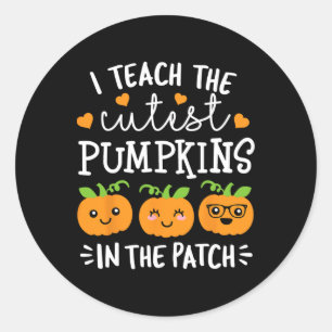 I Teach The Cutest Pumpkins In The Patch Halloween Classic Round Sticker