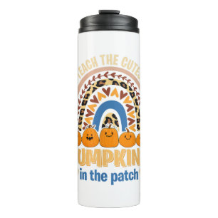 I Teach The Cutest Pumpkins In The Patch Rainbow G Thermal Tumbler