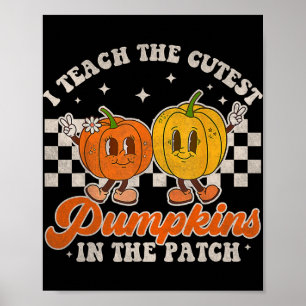 I Teach The Cutest Pumpkins In The Patch Retro Tea Poster