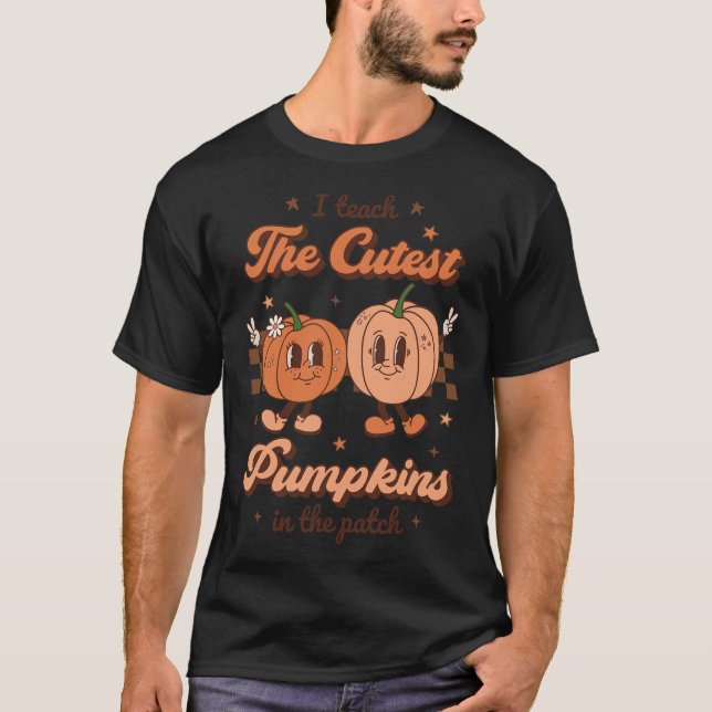 I Teach The Cutest Pumpkins In The Patch Retro Tea T-Shirt (Front)