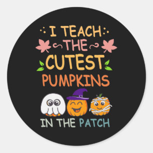 I Teach The Cutest Pumpkins In The Patch Teacher F Classic Round Sticker