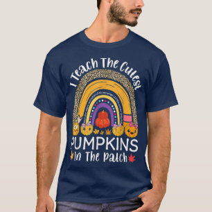 I Teach The Cutest Pumpkins In The Patch Teacher F T-Shirt