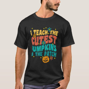 I Teach The Cutest Pumpkins Retro Vintage Hallowee T-Shirt
