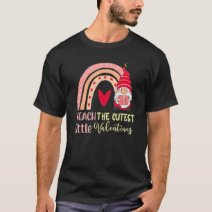 I Teach The Cutest Valentine Rainbow Teacher Valen T-Shirt