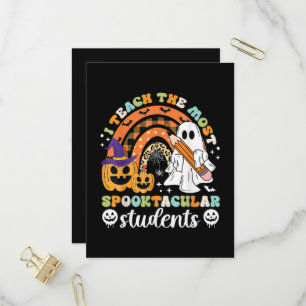 I Teach The Most Spooktacular Students Invitation Postcard