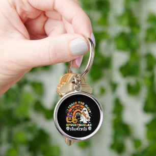 I Teach The Most Spooktacular Students Key Ring