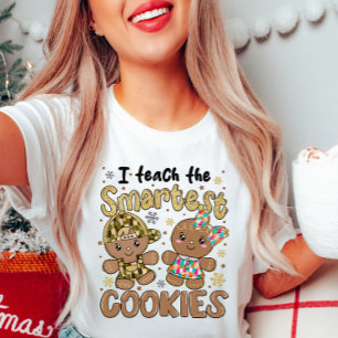 I Teach the Smartest Cookies Christmas T-Shirt