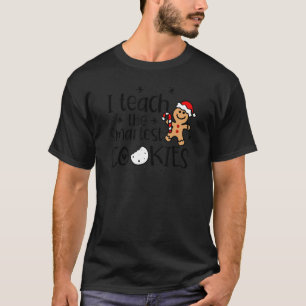 i teach the smartest cookies teacher christmas gin T-Shirt