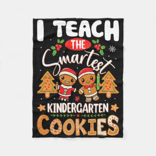 I Teach The Smartest Kindergarten Teacher Cookies Fleece Blanket