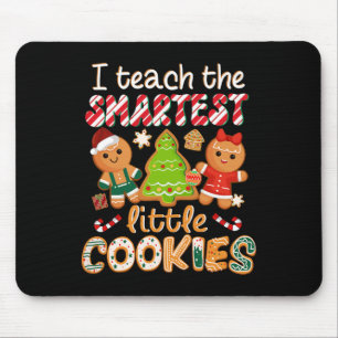 I Teach The Smartest Little Cookies Teacher Christ Mouse Pad