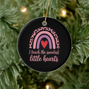 I Teach The Sweetest Hearts Rainbow Teacher Ceramic Ornament