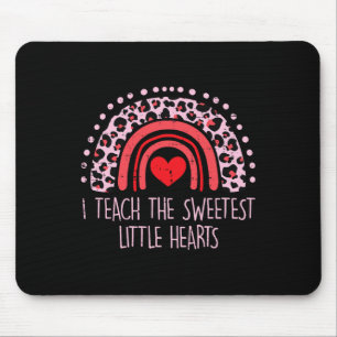 I Teach The Sweetest Hearts Rainbow Teacher Valent Mouse Pad