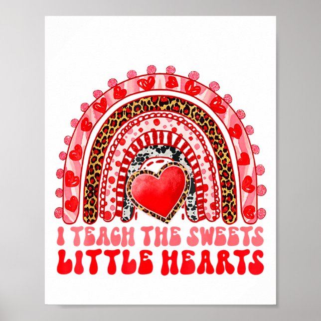 I Teach The Sweetest Little Heart Funny Valentine  Poster (Front)