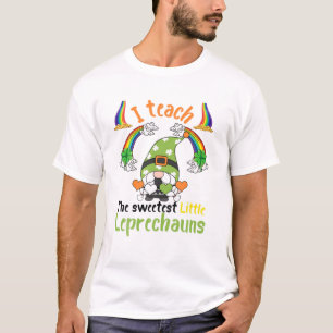 I Teach The Sweetest Little Leprechauns Patrick Da T-Shirt