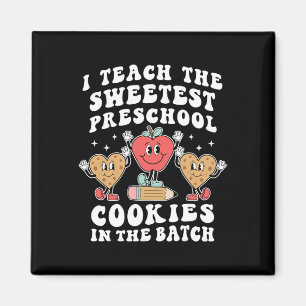 I Teach The Sweetest Preschool Cookies Teacher Val Magnet