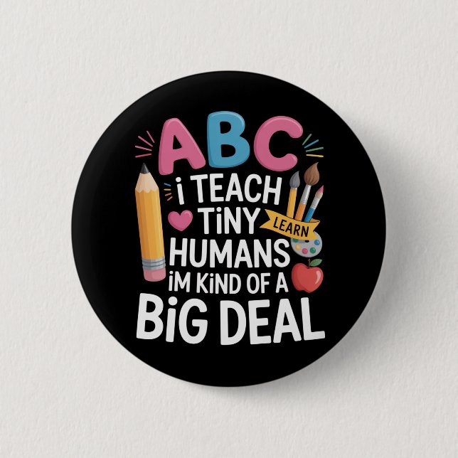I Teach Tiny Humans Teacher Appreciation School 6 Cm Round Badge (Front)