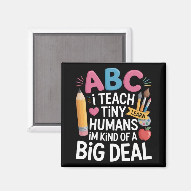 I Teach Tiny Humans Teacher Appreciation School Magnet (Front/Back)