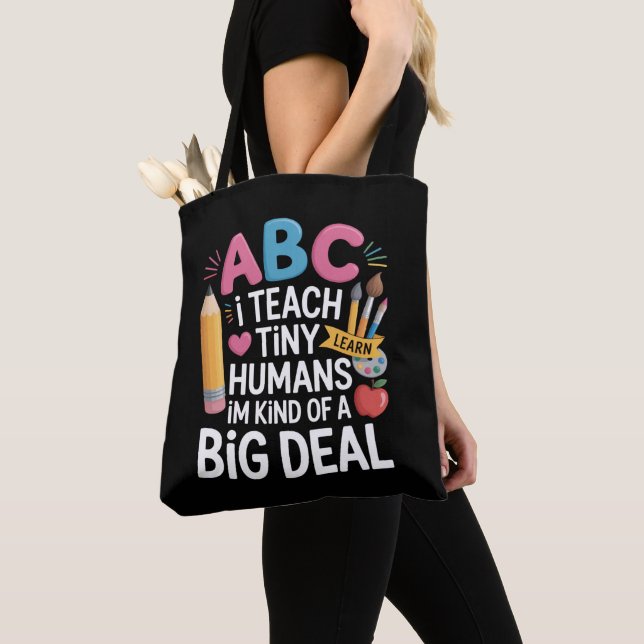 I Teach Tiny Humans Teacher Appreciation School Tote Bag (Close Up)