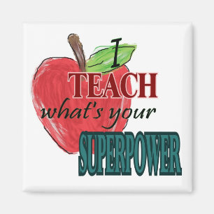 I teach...whats your superpower magnet
