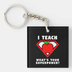 I Teach Whats Your Superpower Superhero Teacher Key Ring