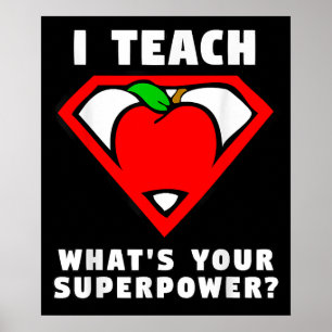 I Teach Whats Your Superpower Superhero Teacher Poster