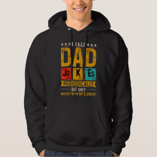 I Tell Dad Jokes Periodically Cool Science Teen Fa Hoodie