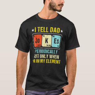 I Tell Dad Jokes Periodically Funny Vintage Father T-Shirt