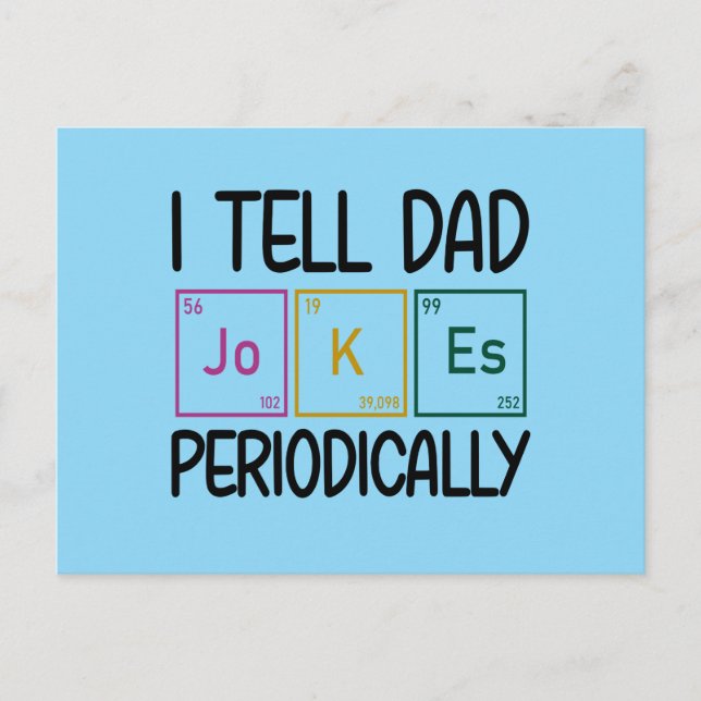 I Tell Dad Jokes Periodically Postcard (Front)
