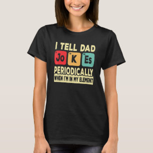 I Tell Dad Jokes Periodically Retro Father Daddy T-Shirt