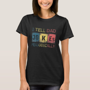 I Tell Dad Jokes Periodically Vintage Fathers Day T-Shirt